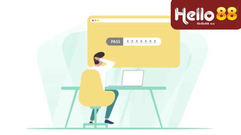 Quên Mật Khẩu Hello88 - Tìm Hiểu Cách Tránh Quên Mật Khẩu 3 Phương pháp khôi phục mật khẩu Hello88
