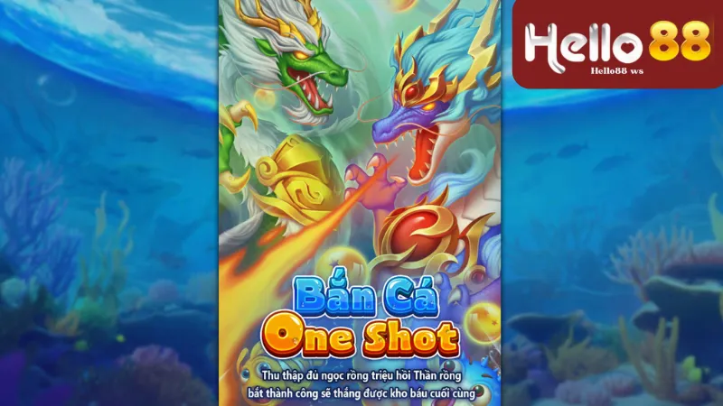 Oneshot Fishing Hello88 - Thỏa Sức Săn Cá Cùng Oneshot Fishing 3 Tính năng đặc biệt trong Oneshot Fishing Helllo88