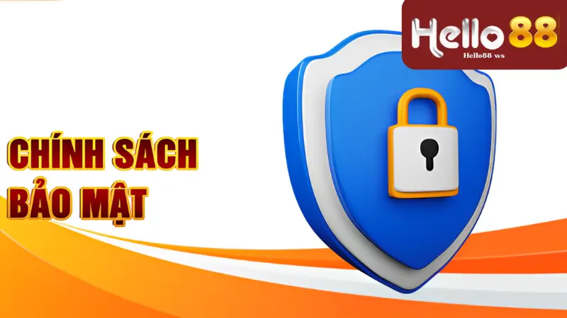 Chính Sách Bảo Mật Hello88 - Phân Tích Quyền Lợi Người Dùng 2 Khái quát về chính sách bảo mật Hello88